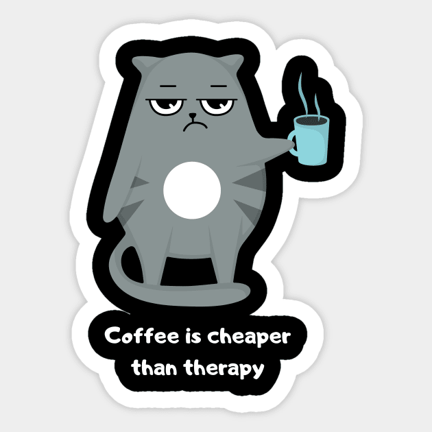 Coffee Is Cheaper Than Therapy Sticker by The Open Wave